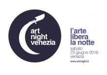 Artnight Venezia. L'arte libera la notte